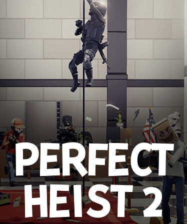 Perfect Heist 2