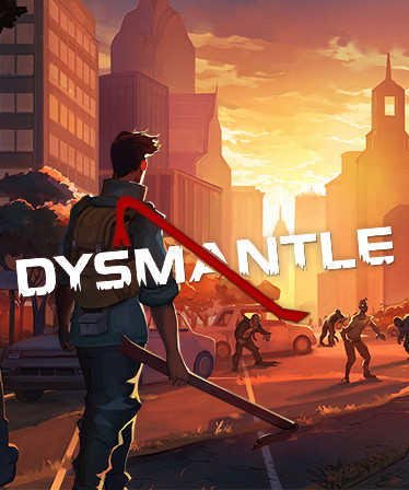 DYSMANTLE